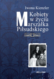 Kobiety w Życiu Marszałka Piłsudskiego — okładka e-booka