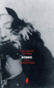 Tytuł: Kobro. Skok w przestrzeń
Autor: Małgorzata Czyńska
Wydawnictwo: Wydawnictwo Czarne
Formaty: EPUB, MOBI