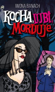 Tytuł: Kocha, lubi, morduje
Autor: Iwona Banach
Wydawnictwo: Lekkie Wydawnictwo
Formaty: EPUB, MOBI