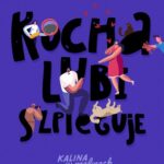 Tytuł: Kocha, lubi, szpieguje
Autor: Joanna Szarańska
Wydawnictwo: Czwarta Strona
Formaty: MOBI, EPUB