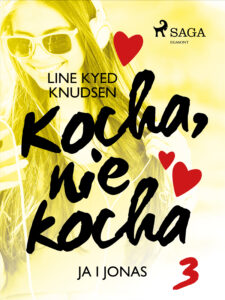 Tytuł: Kocha, nie kocha. Kocha, nie kocha 3 - Ja i Jonas
Autor: Line Kyed Knudsen
Wydawnictwo: SAGA Egmont
Formaty: EPUB, MOBI