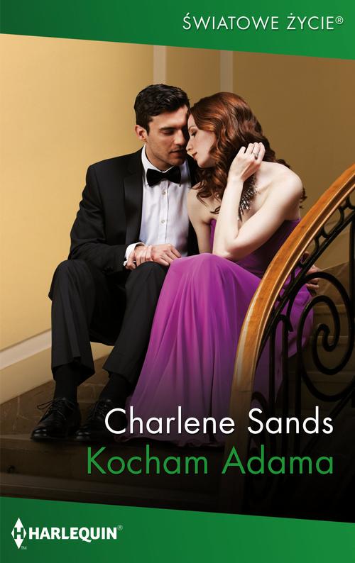 Tytuł: Kocham Adama
Autor: Charlene Sands
Wydawnictwo: Harlequin
Formaty: MOBI, EPUB