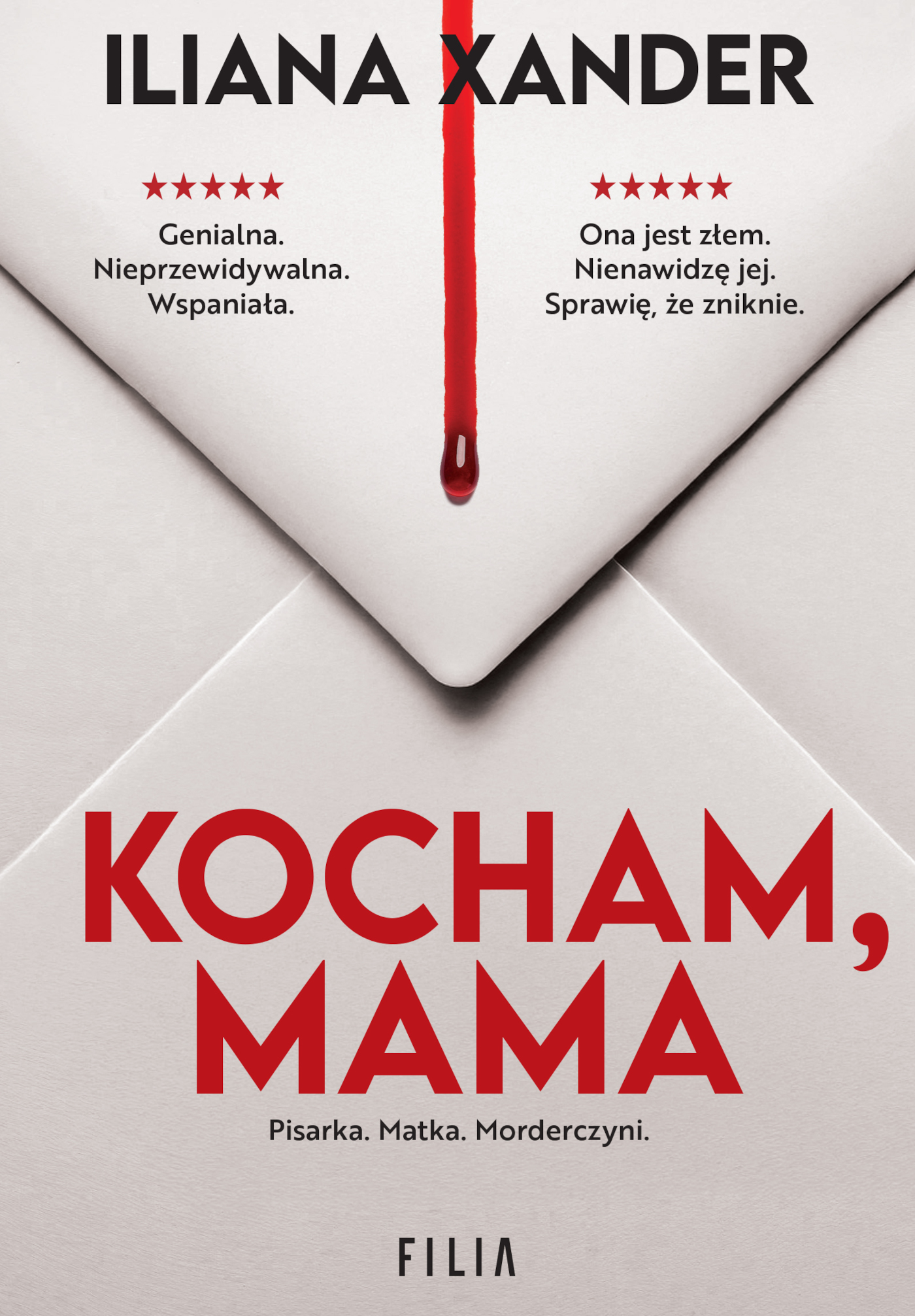Tytuł: Kocham, mama
Autor: Iliana Xander
Wydawnictwo: FILIA
Formaty: EPUB, MOBI