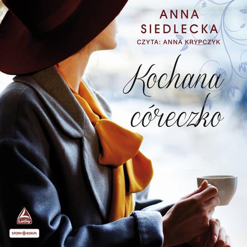 Tytuł: Kochana córeczko
Autor: Anna Siedlecka
Wydawnictwo: Storybox
Formaty: MP3