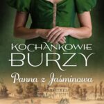 Tytuł: Kochankowie Burzy. Tom 1. Panna z Jaśminowa
Autor: Elżbieta Gizela Erban
Wydawnictwo: Videograf
Formaty: EPUB, MOBI