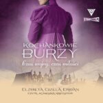 Tytuł: Kochankowie Burzy. Tom 5. Czas wojny, czas miłości
Autor: Elżbieta Gizela Erban
Wydawnictwo: Storybox
Formaty: MP3