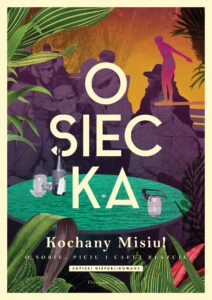 Kochany Misiu! O sobie, piciu i całej reszcie — okładka e-booka