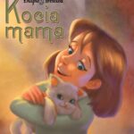 Tytuł: Kocia mama
Autor: Maria Buyno-Arctowa
Wydawnictwo: Storybox
Formaty: MP3