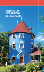 Tytuł: Kocie chrzciny. Lato i zima w Finlandii
Autor: Małgorzata Sidz
Wydawnictwo: Wydawnictwo Czarne
Formaty: EPUB, MOBI