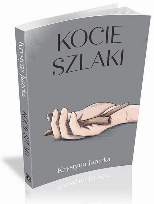 Tytuł: Kocie szlaki
Autor: Krystyna Jarocka
Wydawnictwo: Borgis
Formaty: EPUB