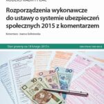 Kodeks kadr i płac Rozporządzenia wykonawcze do ustawy o systemie ubezpieczeń społecznych 2015 z komentarzem — okładka e-booka