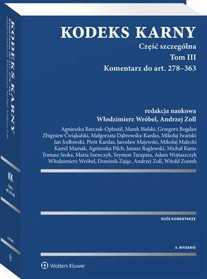 Kodeks karny. Część szczególna. Tom III. Komentarz do art. 278–363 — okładka e-booka
