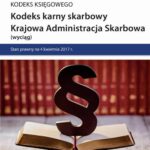 Kodeks karny skarbowy. Krajowa Administracja Skarbowa — okładka e-booka