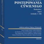 Kodeks postępowania cywilnego. Komentarz. Tom I. Artykuły 1–366 — okładka e-booka