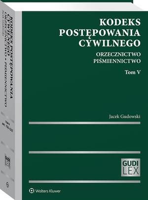 Tytuł: Kodeks postępowania cywilnego. Orzecznictwo. Piśmiennictwo. Tom V
Autor: Jacek Gudowski
Wydawnictwo: Wolters Kluwer
Formaty: PDF