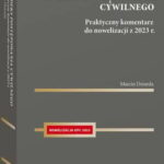 Kodeks postępowania cywilnego. Praktyczny komentarz do nowelizacji z 2023 r. — okładka e-booka