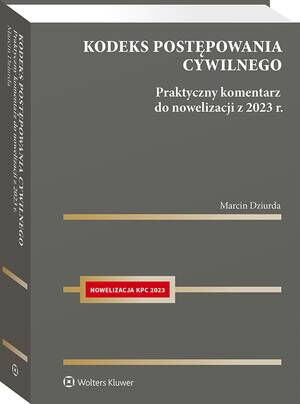 Kodeks postępowania cywilnego. Praktyczny komentarz do nowelizacji z 2023 r. — okładka e-booka