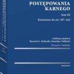 Kodeks postępowania karnego. Tom III. Komentarz do art. 297-424 — okładka e-booka