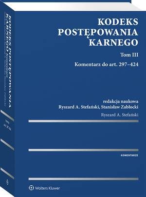 Kodeks postępowania karnego. Tom III. Komentarz do art. 297-424 — okładka e-booka