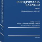 Kodeks postępowania karnego. Tom IV. Komentarz do art. 425–467 — okładka e-booka