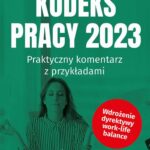 Kodeks Pracy 2023 Praktyczny komentarz z przykładami — okładka e-booka