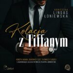 Tytuł: Kolacja z Tiffanym
Autor: Agnieszka Lingas-Łoniewska
Wydawnictwo: JakBook
Formaty: MP3