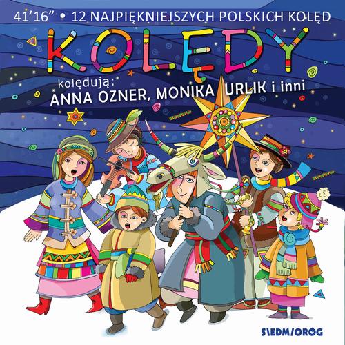 Tytuł: Kolędy
Autor: Monika Urlik
Wydawnictwo: Siedmioróg
Formaty: MP3