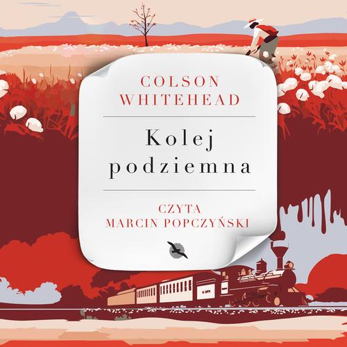Tytuł: Kolej podziemna
Autor: Colson Whitehead
Wydawnictwo: Albatros
Formaty: MP3