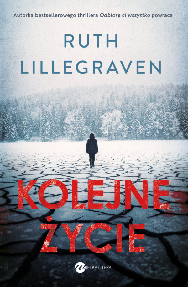 Tytuł: Kolejne życie
Autor: Ruth Lillegraven
Wydawnictwo: Wielka Litera
Formaty: EPUB, MOBI