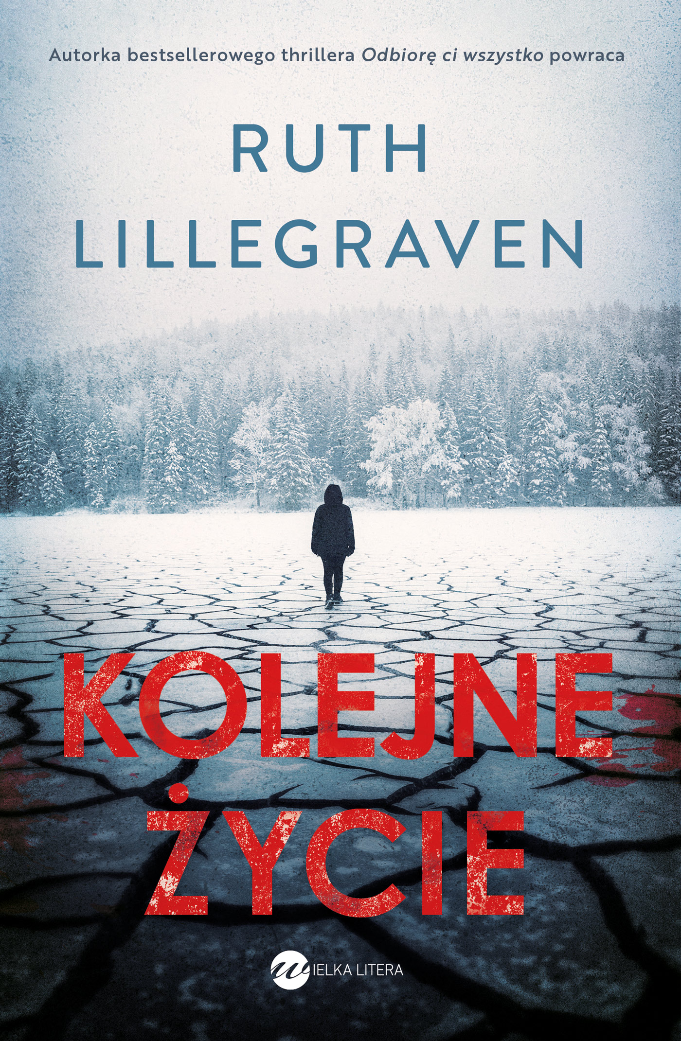 Tytuł: Kolejne życie
Autor: Ruth Lillegraven
Wydawnictwo: Wielka Litera
Formaty: EPUB, MOBI