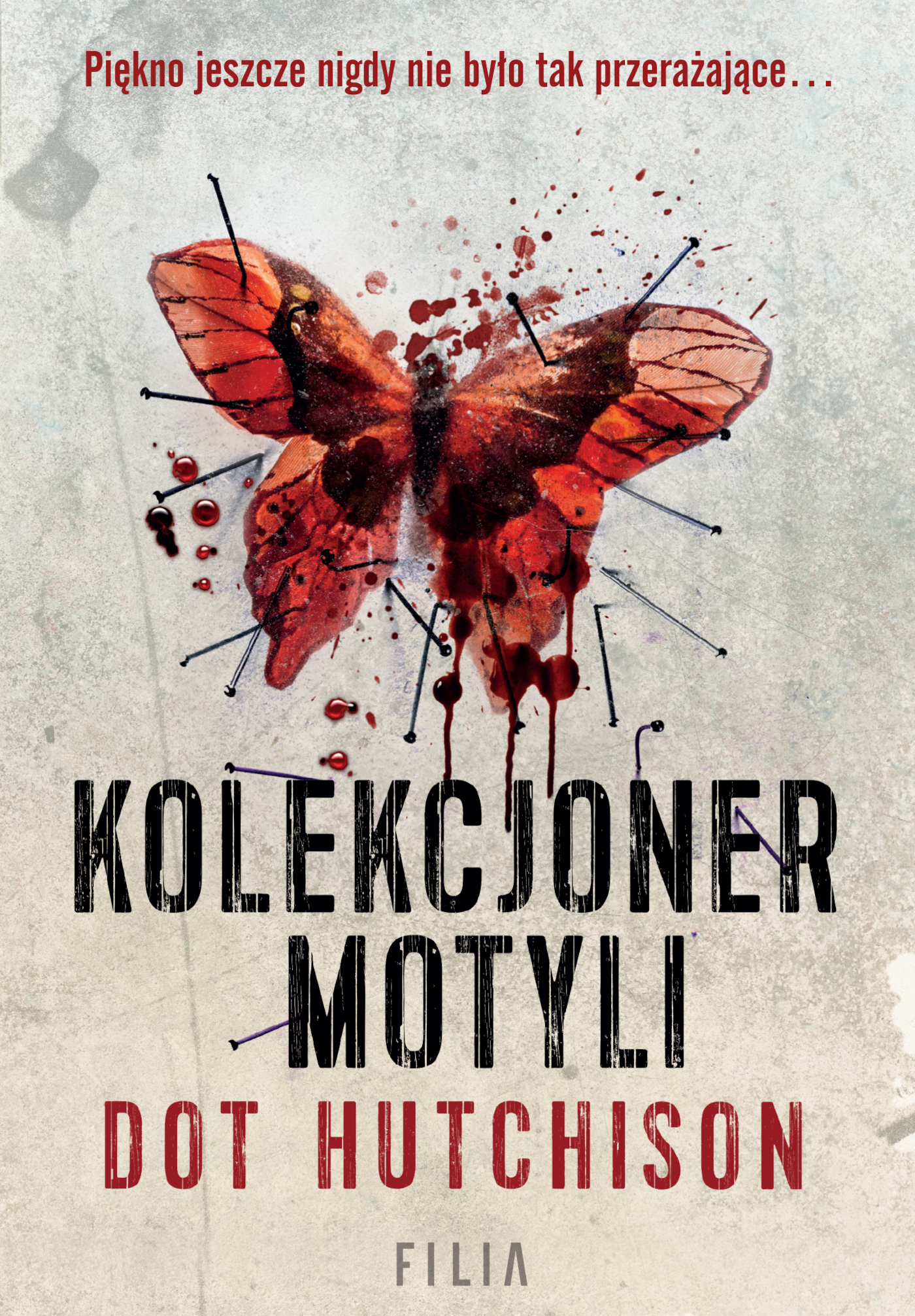 Tytuł: Kolekcjoner motyli
Autor: Dot Hutchison
Wydawnictwo: FILIA
Formaty: EPUB, MOBI