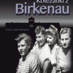 Koleżanki z Birkenau. Esej o pamiętaniu — okładka e-booka
