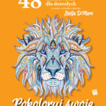 Tytuł: Kolorowanki. Pokoloruj swoje marzenia
Autor: Stella DiMare
Wydawnictwo: Czarno na Białym
Formaty: EPUB, MOBI