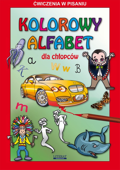 Tytuł: Kolorowy alfabet dla chłopców
Autor: Beata Guzowska, Krzysztof Tonder
Wydawnictwo: Literat
Formaty: PDF