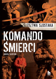Komando śmierci. Śledztwa Szostaka — okładka e-booka