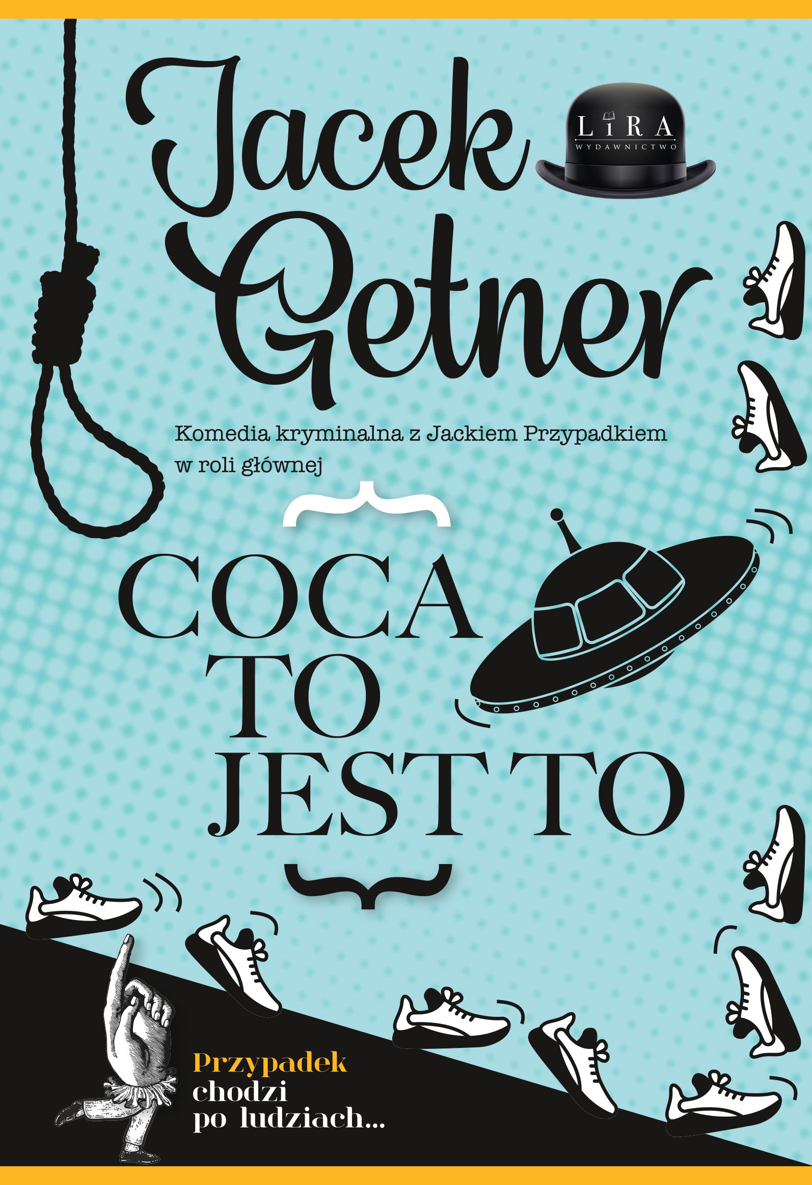 Tytuł: Komedia kryminalna z Jackiem Przypadkiem w roli głównej (#10). Coca to jest to
Autor: Jacek Getner
Wydawnictwo: Wydawnictwo Lira
Formaty: PDF