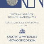 Tytuł: Komisja Edukacji Narodowej 1773-1794. Tom 12. Szkoły w Wydziale Nowogródzkim
Autor: Wiesław Jamrożek, Jolanta Szablicka-Żak
Wydawnictwo: Aspra
Formaty: PDF