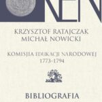 Tytuł: Komisja Edukacji Narodowej 1773-1794. Tom 14. Bibliografia
Autor: Krzysztof Ratajczak, Michał Nowicki
Wydawnictwo: Aspra
Formaty: PDF