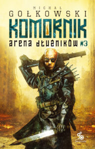 Komornik. Arena dłużników (#3). Komornik. Arena Dłużników - tom 3 — okładka e-booka