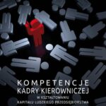 Tytuł: Kompetencje kadry kierowniczej w kształtowaniu kapitału ludzkiego przedsiębiorstwa
Autor: Grzegorz Drozdowski
Wydawnictwo: Uniwersytet Jana Kochanowskiego
Formaty: PDF