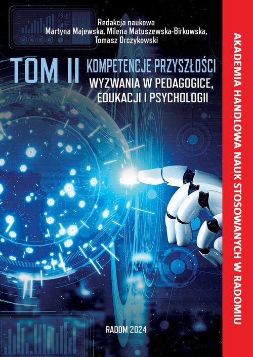 Tytuł: Kompetencje przyszłości - wyzwania w pedagogice edukacji i psychologii.
Autor: 
Wydawnictwo: Akademia Handlowa Nauk Stosowanych
Formaty: PDF