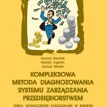 Tytuł: Kompleksowa metoda diagnozowania systemu zarządzania przedsiębiorstwem
Autor: Henryk Bieniok, Marian Ingram, Janusz Marek
Wydawnictwo: Wydawnictwo Uniwersytetu Ekonomicznego w Katowicach
Formaty: PDF