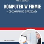 Komputer w firmie - od zakupu do sprzedaży — okładka e-booka