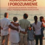Tytuł: Komunikacja i porozumienie
Autor: Agnieszka Ogonowska
Wydawnictwo: Wydawnictwo Edukacyjne
Formaty: PDF