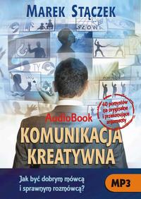 Tytuł: Komunikacja kreatywna. Jak być dobrym mówcą i sprawnym rozmówcą
Autor: Marek Stączek
Wydawnictwo: EdisonTeam.pl
Formaty: MP3