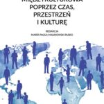 Komunikacja międzykulturowa poprzez czas, przestrzeń i kulturę — okładka e-booka