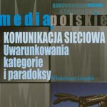 Tytuł: Komunikacja sieciowa
Autor: Włodzimierz Gogołek
Wydawnictwo: Aspra
Formaty: PDF