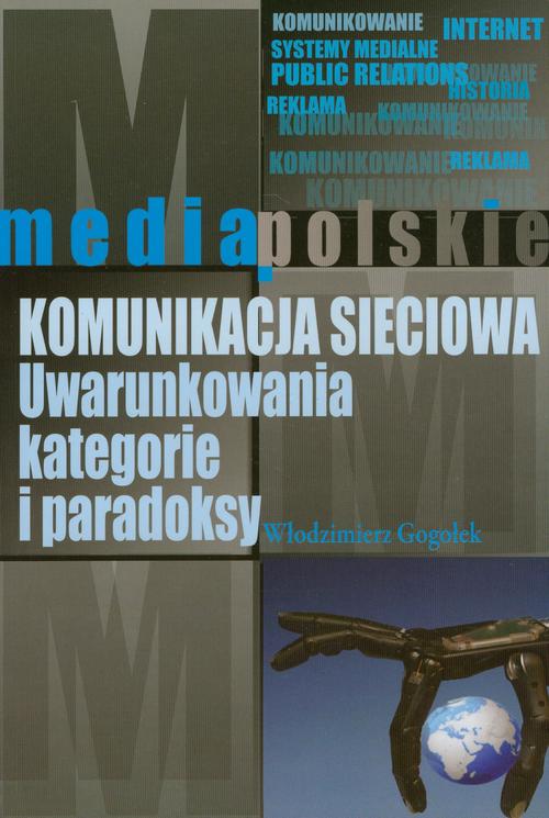 Tytuł: Komunikacja sieciowa
Autor: Włodzimierz Gogołek
Wydawnictwo: Aspra
Formaty: PDF