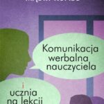 Komunikacja werbalna nauczyciela i ucznia na lekcji — okładka e-booka