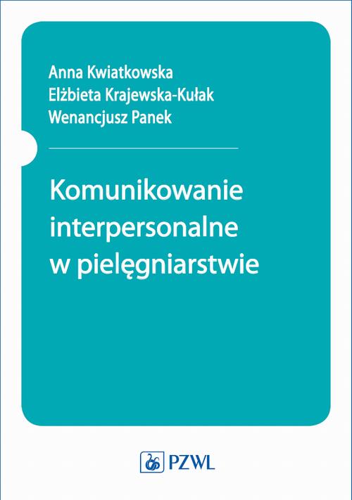 Komunikowanie interpersonalne w pielęgniarstwie — okładka e-booka